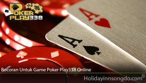 Bocoran Untuk Game Poker Play338 Online